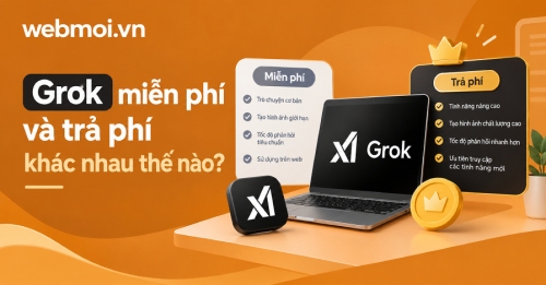 Grok miễn phí và trả phí khác nhau thế nào?