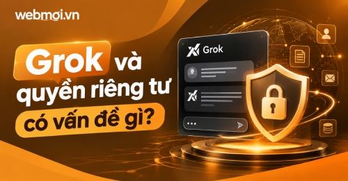 Grok và quyền riêng tư có vấn đề gì? Grok và quyền riêng tư có vấn đề gì?