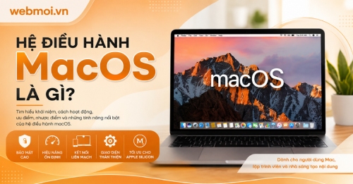 Hệ điều hành MacOS là gì?