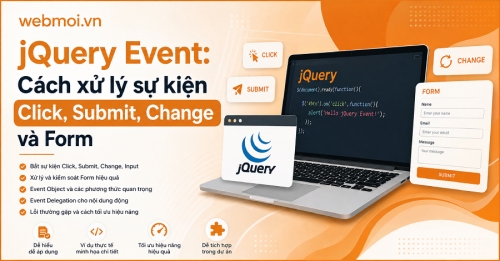 jQuery Event: Cách xử lý sự kiện Click, Submit, Change và Form jQuery Event: Cách xử lý sự kiện Click, Submit, Change và Form