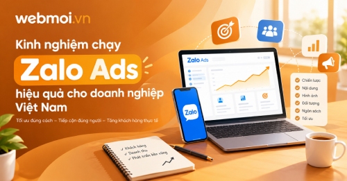 Kinh nghiệm chạy Zalo Ads hiệu quả cho doanh nghiệp Việt Nam Kinh nghiệm chạy Zalo Ads hiệu quả cho doanh nghiệp Việt Nam
