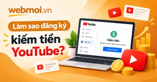Làm sao đăng ký kiếm tiền YouTube? Làm sao đăng ký kiếm tiền YouTube?