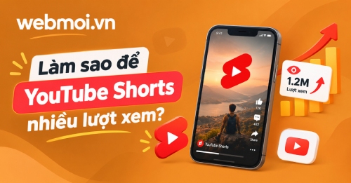 Làm sao để YouTube Shorts nhiều lượt xem? Làm sao để YouTube Shorts nhiều lượt xem?