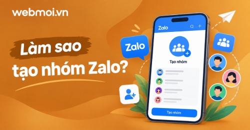 Làm sao tạo nhóm Zalo? Làm sao tạo nhóm Zalo?