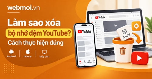 Làm sao xóa bộ nhớ đệm YouTube? Làm sao xóa bộ nhớ đệm YouTube?