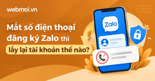 Mất số điện thoại đăng ký Zalo thì lấy lại tài khoản thế nào? Mất số điện thoại đăng ký Zalo thì lấy lại tài khoản thế nào?