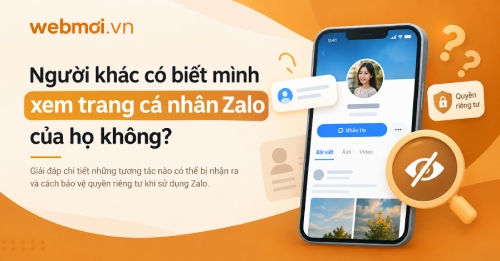 Người khác có biết mình xem trang cá nhân Zalo của họ không? Người khác có biết mình xem trang cá nhân Zalo của họ không?