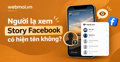 Người lạ xem Story Facebook có hiện tên không?