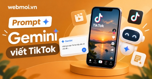 Prompt Gemini viết TikTok Prompt Gemini viết TikTok