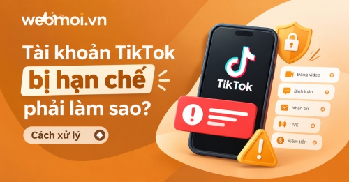 Tài khoản TikTok bị hạn chế phải làm sao? Tài khoản TikTok bị hạn chế phải làm sao?