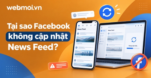 Tại sao Facebook không cập nhật News Feed?