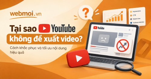 Tại sao YouTube không đề xuất video?