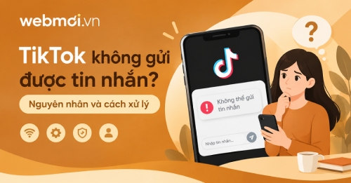 TikTok không gửi được tin nhắn?