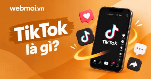 TikTok là gì?