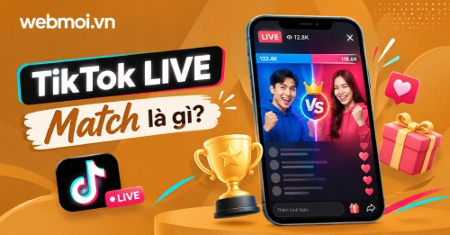 TikTok LIVE Match là gì? TikTok LIVE Match là gì?