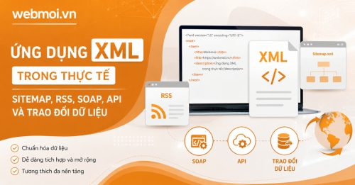Ứng dụng XML trong thực tế: Sitemap, RSS, SOAP, API và trao đổi dữ liệu Ứng dụng XML trong thực tế: Sitemap, RSS, SOAP, API và trao đổi dữ liệu