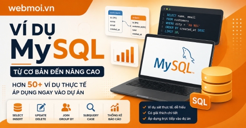 50+ Ví dụ MySQL thực tế từ cơ bản đến nâng cao