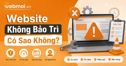 Website Không Bảo Trì Có Sao Không? Website Không Bảo Trì Có Sao Không?