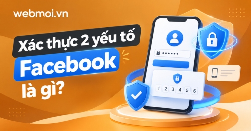 Xác thực 2 yếu tố Facebook là gì?