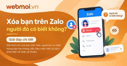 Xóa bạn trên Zalo người đó có biết không? Xóa bạn trên Zalo người đó có biết không?