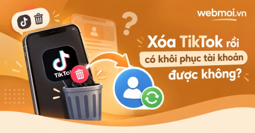 Xóa TikTok rồi có khôi phục tài khoản được không?