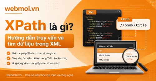 XPath là gì? Hướng dẫn truy vấn và tìm dữ liệu trong XML XPath là gì? Hướng dẫn truy vấn và tìm dữ liệu trong XML