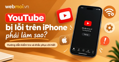 YouTube bị lỗi trên iPhone phải làm sao? YouTube bị lỗi trên iPhone phải làm sao?