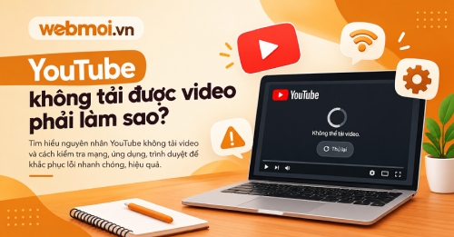 YouTube không tải được video phải làm sao?