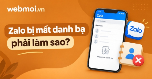 Zalo bị mất danh bạ phải làm sao? Zalo bị mất danh bạ phải làm sao?