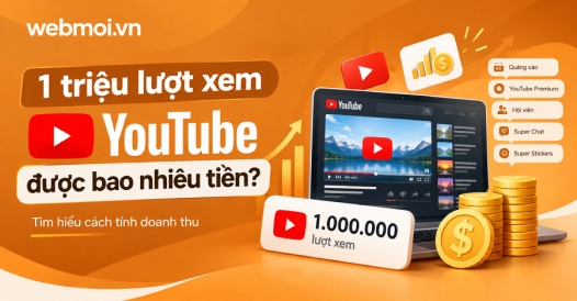 1 triệu lượt xem YouTube được bao nhiêu tiền?