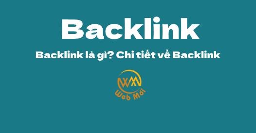 Backlink là gì? Chi tiết về Backlink