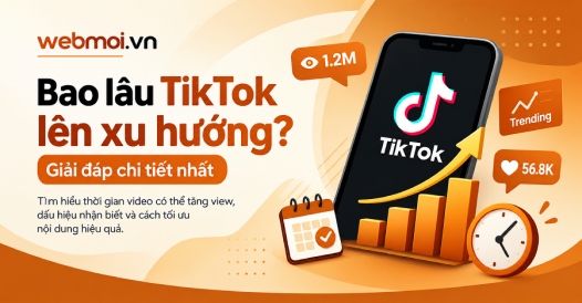 Bao lâu TikTok lên xu hướng?