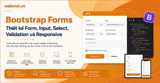Bootstrap Forms: Thiết kế Form, Input, Select, Validation và Responsive