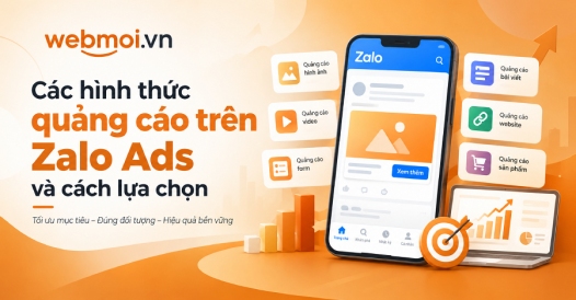 Các hình thức quảng cáo trên Zalo Ads và cách lựa chọn