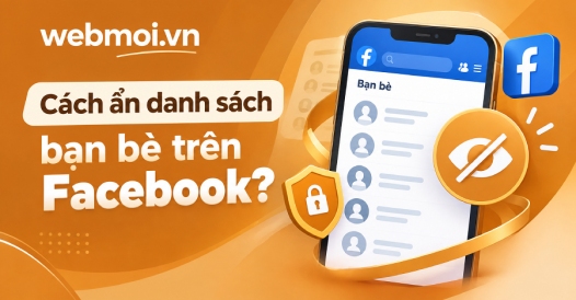 Cách ẩn danh sách bạn bè trên Facebook?
