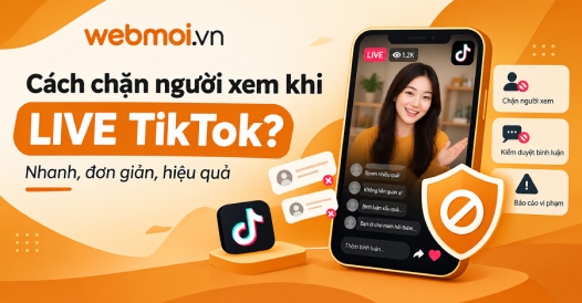 Cách chặn người xem khi LIVE TikTok?
