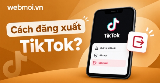 Cách đăng xuất TikTok?