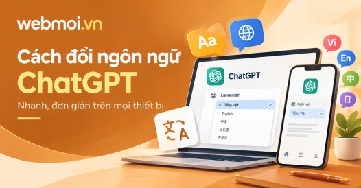 Cách đổi ngôn ngữ ChatGPT