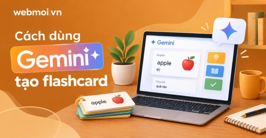 Cách dùng Gemini tạo flashcard