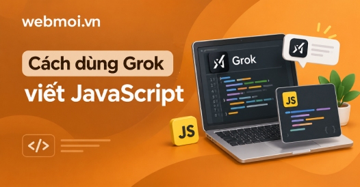 Cách dùng Grok viết JavaScript