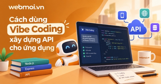 Cách dùng Vibe Coding xây dựng API cho ứng dụng