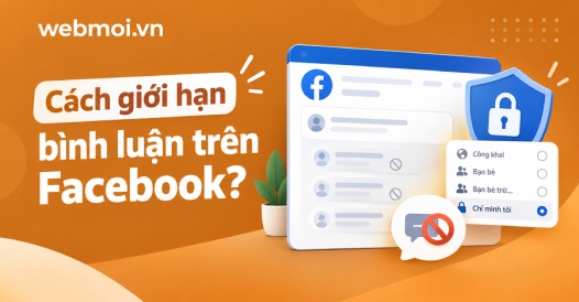 Cách giới hạn bình luận trên Facebook?