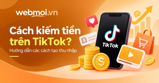 Cách kiếm tiền trên TikTok?