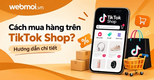 Cách mua hàng trên TikTok Shop?