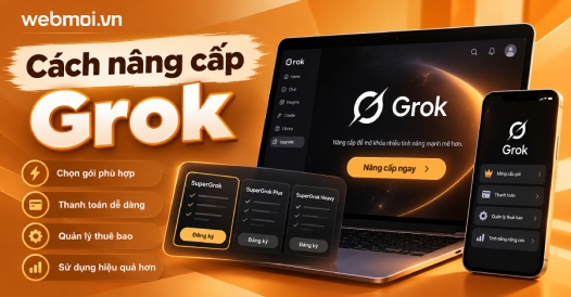 Cách nâng cấp Grok