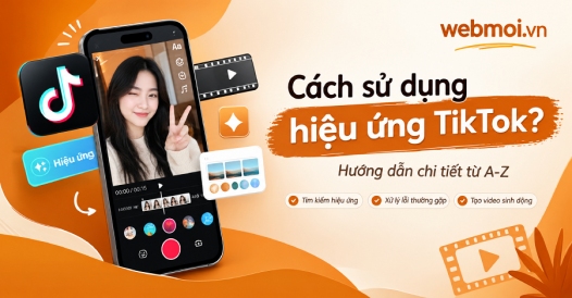 Cách sử dụng hiệu ứng TikTok?