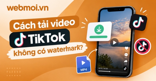 Cách tải video TikTok không có watermark?