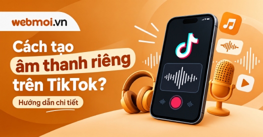 Cách tạo âm thanh riêng trên TikTok?