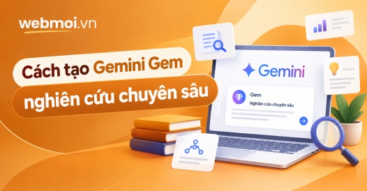 Cách tạo Gemini Gem nghiên cứu chuyên sâu