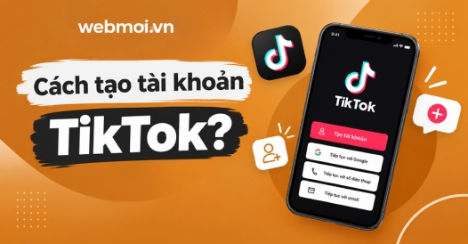 Cách tạo tài khoản TikTok?